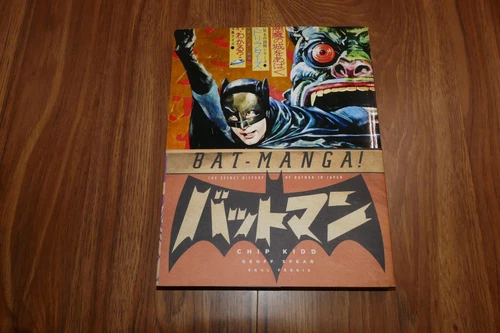 Bat-Manga! the Secret History of Batman in Japan (Pantheon October 2008)