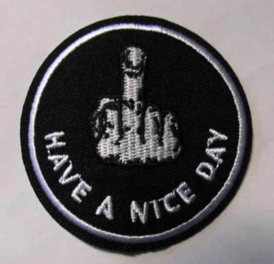  Aufnäher Stinkefinger Have a nice Day Biker Kutte Patch Middle Finger Fxck