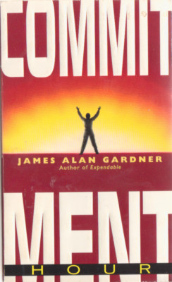 Commitment Hour - James Alan Gardner