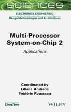 Multi-Processor System-on-Chip 2: Applications by Liliana Andrade (English) Hard