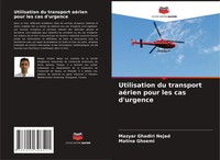 Mazyar Ghadiri Nejad (U. A.) | Utilisation Du Transport AéRien Pour Les Cas...