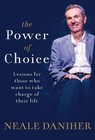 The Power of Choice by Neale Daniher Hardcover Book