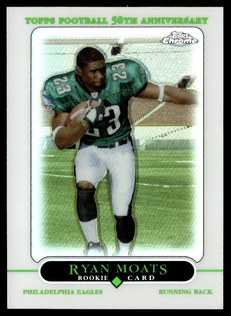 2005 Topps Chrome Refractors Ryan Moats Rookie Philadelphia Eagles #184