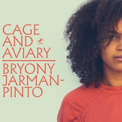 Bryony Jarman-Pinto Cage and Aviary NEW CD