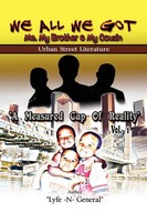 Lyfe N' General | We All We Got | Taschenbuch | Englisch (2010) | Xlibris