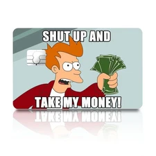 4 Pack Shut up and Take my Money Meme Credit Card Skin Debit ATM Decal 4X