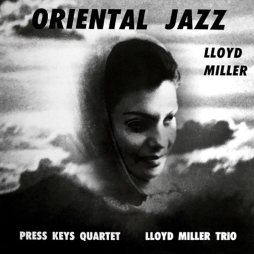 Oriental Jazz by Lloyd Miller [VINYL]