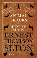Ernest Thompson Seton | Animal Tracks And Hunter Signs | Taschenbuch | Englisch
