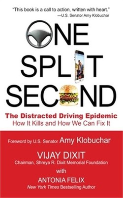 One Split Second: The Distracted Driving Epidemic - How it Kills and How We Can