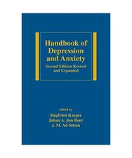 Handbook of Depression and Anxiety: A Biological Approach, Second Edition: A Bio