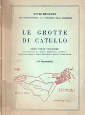 Le Grotte di Catullo. Guida per il visitatore aggiornata da Mario Mirabella Robe