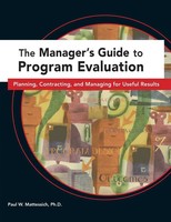 The Manager's Guide To Program Evaluation | Paul W. Mattessich | Buch | Englisch