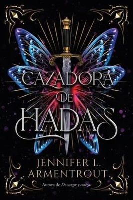 Cazadora de Hadas -V2 | Jennifer L Armentrout | Spanisch | Taschenbuch | 2023