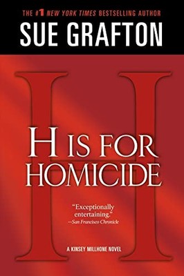 ''H'' is for Homicide: A Kinsey Millhone Novel (Kinsey Millhone Alphabet Myste...