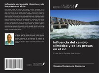 Moussa Mahamane Oumarou | Influencia Del Cambio ClimáTico Y De Las Presas En...