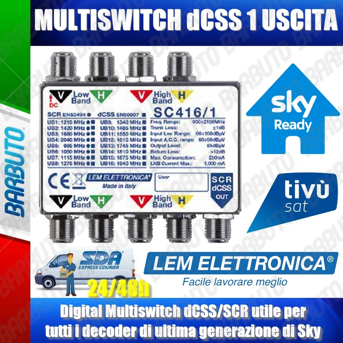 MULTISWITCH dCSS SKY 1 SALIDA INDEPENDIENTE MOD. PASANTE LEM ELECTRÓNICO SC416/1