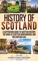 History Of Scotland | Captivating History | Buch | Gebunden | Englisch | 2020