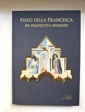Piero Della Francesca, De Prospectiva Pingendi, Aboca, 2008