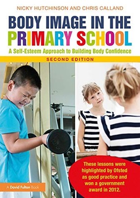 Body Image in the Primary School: A Self-Esteem Approach to Buil