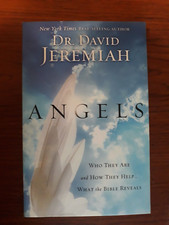 ANGELS Who They Are and How They Help (2006 pb) Dr David Jeremiah. LikeNew