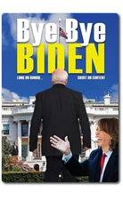 BYE-BYE BIDEN FUNNY POLITIAL TIN SIGN TRUMP 2025 8X12 ALUMINUM PLAQUE WALL DECOR