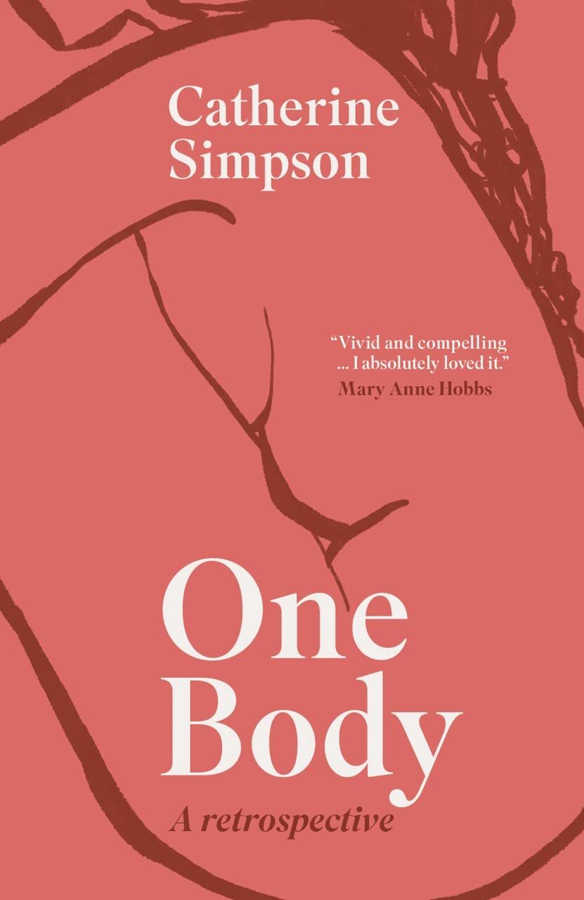 One Body: A Retrospective, Simpson, Catherine, Very Good condition, Book