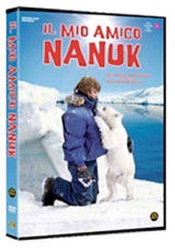 Dvd IL MIO AMICO NANUK - (2015) *** Contenuti Speciali ***  ......NUOVO