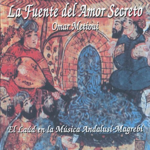 Metioui Omar - La Fuente Del Amor Secreto