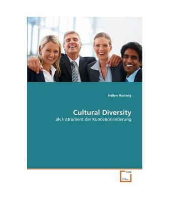 Cultural Diversity: als Instrument der Kundenorientierung: als Instrument der Ku