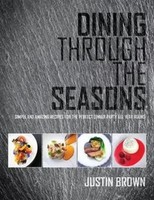 Dining Through The Seasons | Justin Brown | Englisch | Taschenbuch | 2014
