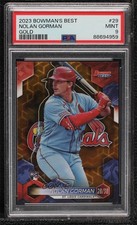 2023 Bowman's Best Gold Refractor 49/50 Nolan Gorman #29 PSA 9 MINT vs3