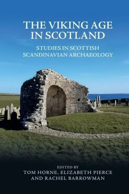 The Viking Age in Scotland | Studies in Scottish Scandinavian Archaeology | Buch