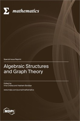 Algebraic Structures and Graph Theory (Hardback or Cased Book)