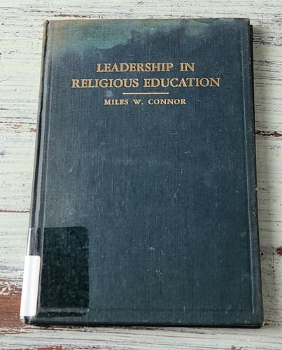 Leadership in Religious Education by Miles W. Connor (1947) Hardcover - Picture 1 of 3