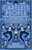 Sarah Churchwell - Careless People Murder Mayhem And The Invention - G245Z