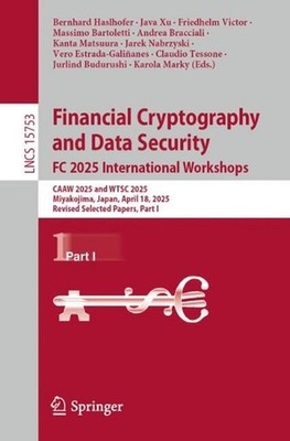 Financial Cryptography and Data Security. FC 2025 International Workshops: CAAW