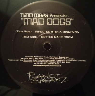 Timo Maas Presents Mad Dogs - Mad Dogs EP - UK 12'' Vinyl - 1999 - Planet Breakz