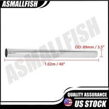 T304 Stainless Steel OD 3.5" 89mm Mandrel Straight Exhaust Tube Pipe 40'' Length