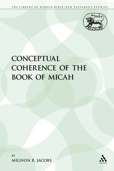 Mignon R. Jacobs | The Conceptual Coherence Of The Book Of Micah | Taschenbuch-image