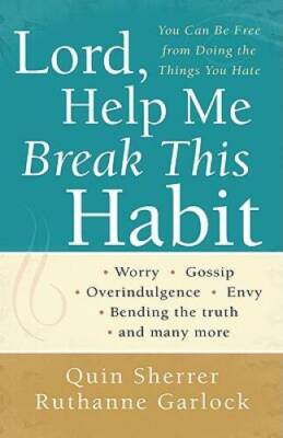 Lord, Help Me Break This Habit: You Can Be Free from Doing the Thi - VERY GOOD