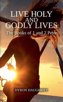 Dyron Daughrity | Live Holy And Godly Lives | Taschenbuch | Englisch (2024)