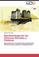 EpistemologíA De Las Ciencias Sociales Y PolíTicas Samuel Tovar Ruiz