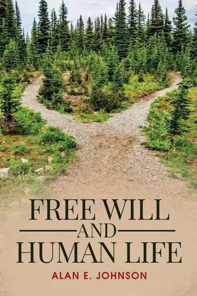 Free Will And Human Life | Alan E. Johnson | Taschenbuch | Englisch | 2021-image