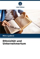 Miro Ljubicic | EthnizitäT Und Unternehmertum | Taschenbuch | Deutsch (2025)