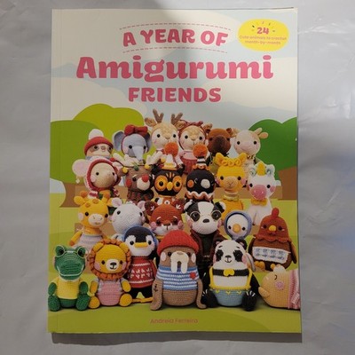 A Year Of Amigurumi Friends: 24 Crochet Patterns For Cute Cr...