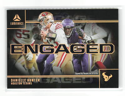 DANIELLE HUNTER #ENG-DHR 2024 PANINI LUMINANCE TEXANS ENGAGED