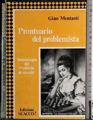 PROBLEMATISCHER PROBLEMATIKER. GINO MENTASTI. SCHACH.