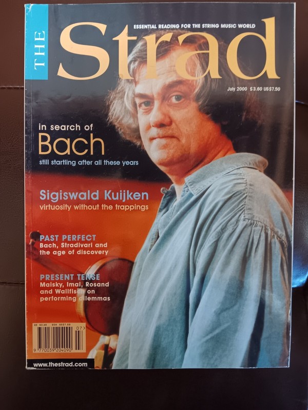 The Strad Magazine - July 2000 - In Search of Bach, Sigiswald Kuijken