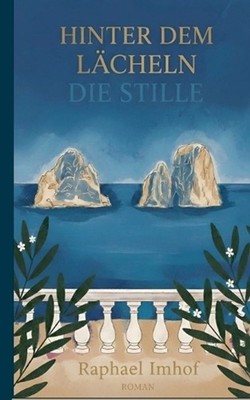 Hinter dem Lcheln die Stille by Raphael Imhof (German) Paperback Book
