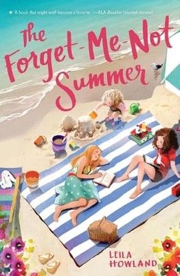 The Forget-Me-Not Summer (Silver Sisters, 1) - paperback Howland, Leila|Kim,...